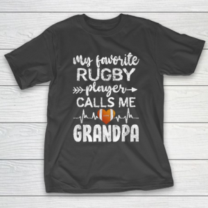 Grandpa Funny Gift Apparel  My Favorite Rugby Player Callsme Grandpa T-Shirt