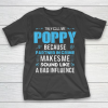Grandpa Funny Gift Apparel  Poppy Grandpa Fathers Day Funny Gift T-Shirt