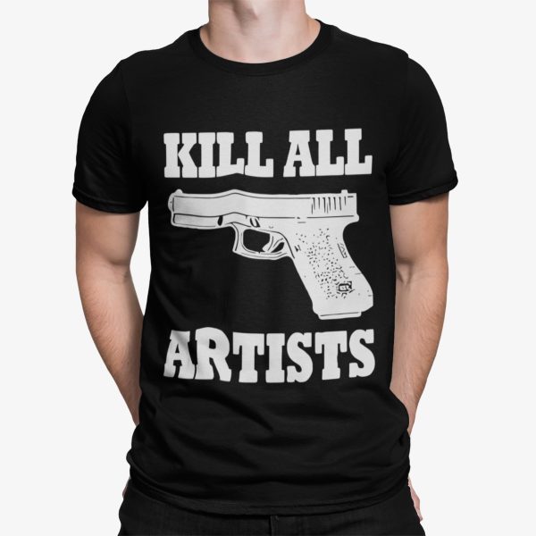 Gun Kill All Artists Shirt