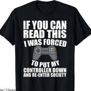 How To Spot A Gamer T-shirt Funny I Was Forced