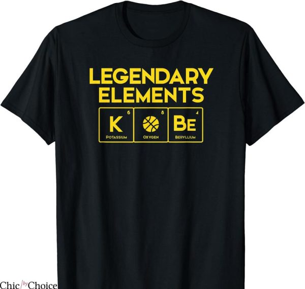 I Feel Like Kobe T-shirt Legendary Elements of Basketball