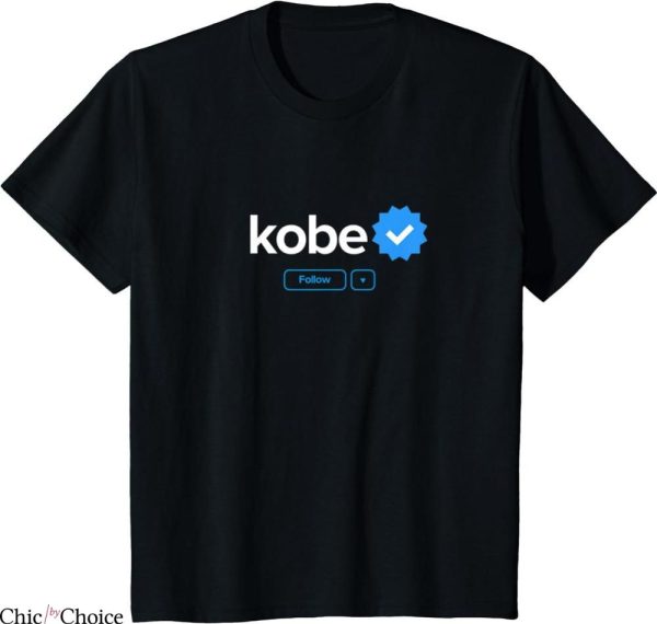 I Feel Like Kobe T-shirt Verified Badge