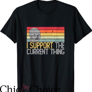 I Support The Current Thing T-Shirt Five Colorful Lines