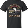 Im Your Huckleberry T-Shirt Doc Holiday Tombstone Movie