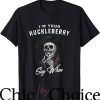 Im Your Huckleberry T-Shirt Horror Smoking Skull Tee Movie