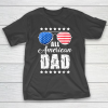 Independence Day 4th Of July All American Dad Fathers Day Daddy T-Shirt