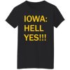 Iowa Hell Yes Shirt