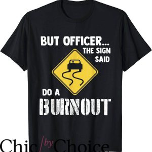 Is It Illegal To Drive Without A T-Shirt Do A Burnout
