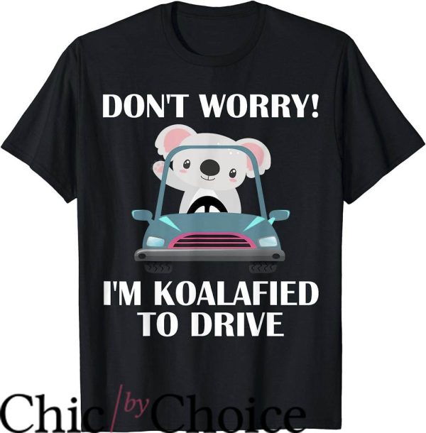 Is It Illegal To Drive Without A T-Shirt Koalafied To Drive