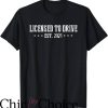 Is It Illegal To Drive Without A T-Shirt Licensed Drive 2005