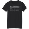 It’s a philly thing definition philadelphia shirt
