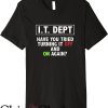 It Crowd T-Shirt It Crowd I.t. Dept
