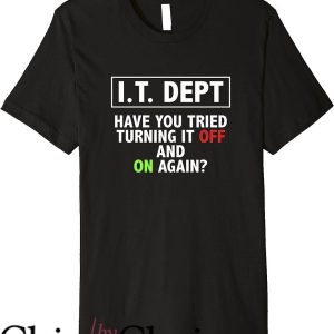 It Crowd T-Shirt It Crowd I.t. Dept