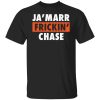 Ja’marr Frickin chase shirt