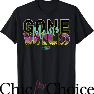 Jersey Shore T-Shirt Moms Gone Wild T-Shirt Movie