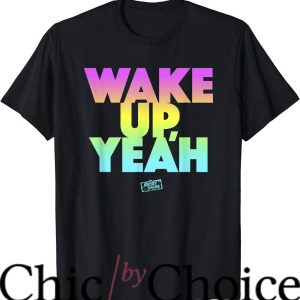 Jersey Shore T-Shirt Wake Up Yeah T-Shirt Movie