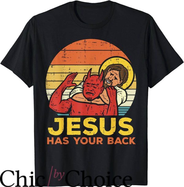 Jesus Saves I Spend T-Shirt Jesus Has Your Back Retro