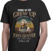 John Denver T-Shirt The Cool Ones Still Do T-Shirt Music