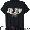 John Lennon T-Shirt Gonna Get You T-Shirt Music