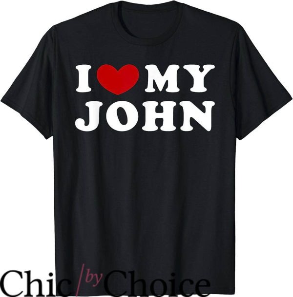 John Prine T-Shirt I Love My John