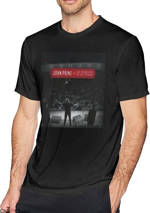 John Prine T-Shirt John Prine In Person And On Stage