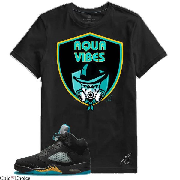 Jordan 5 Aqua T-Shirt Aqua Vibes T-Shirt Trending