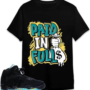 Jordan 5 Aqua T-Shirt Paid In Full T-Shirt Trending