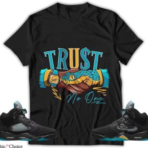 Jordan 5 Aqua T-Shirt Snake Trust No One T-Shirt Trending