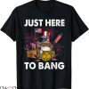Just Here To Bang T-shirt USA Flag Funny Beer Lover T-shirt