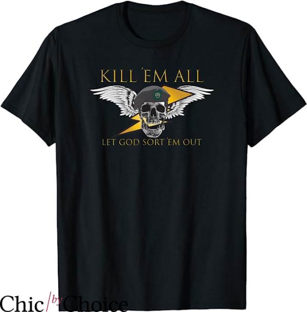 Kill All Artists T-Shirt Let God Sort Em Out T-Shirt Movie