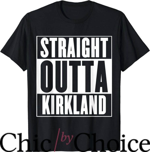 Kirkland Signature T-Shirt Straight Outta Kirkland Shirt