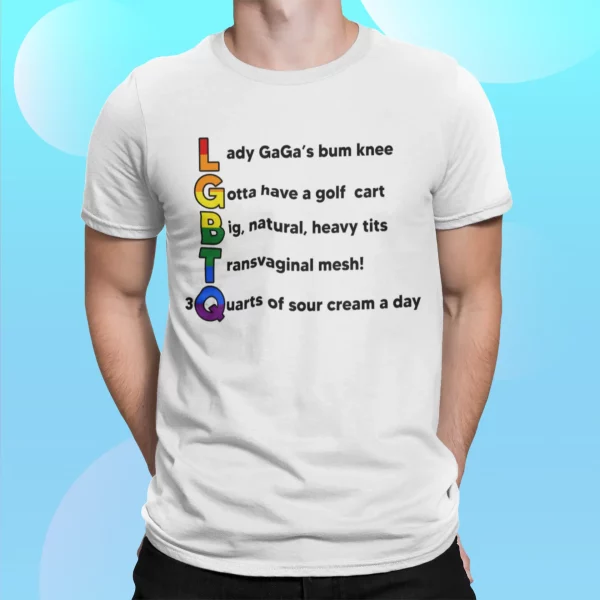 LGBTQ Ldy Gga’s Bum Knee Gotta Have A Golf Cart Shirt