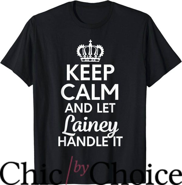 Lainey Wilson T-Shirt Keep Calm And Let Lainey Handle It Tee