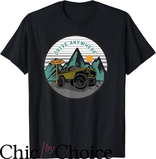 Land Rover T-Shirt Drive Anywhere Overlanding Off Roading