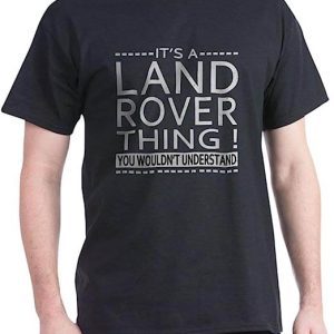 Land Rover T-Shirt It’s Land Rover Thing