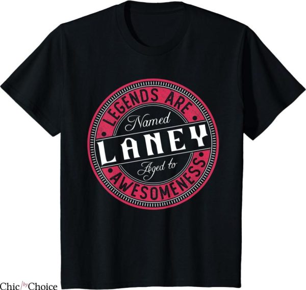 Laney 14 T-shirt Legends Are Named