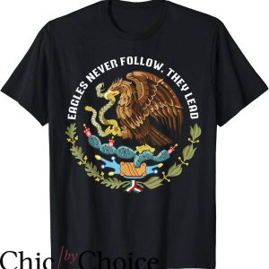 Lead Never Follow T-Shirt Eagles Never Follow Shirt Trending