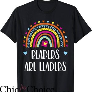 Lead Never Follow T-Shirt Readers Are Leaders Book Lovers