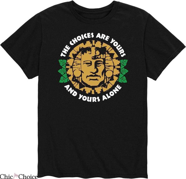 Legend Of The Hidden Temple T-Shirt The Choice Are Yours