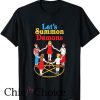 Lets Summon Demons T Shirt Creepy Incantation