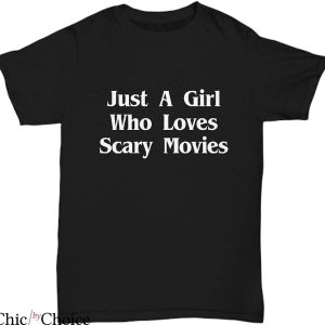 Let’s Watch Scary Movies T-Shirt A Girl Who Love Scary Movie