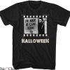 Let’s Watch Scary Movies T-Shirt The Night He Came Home Tee