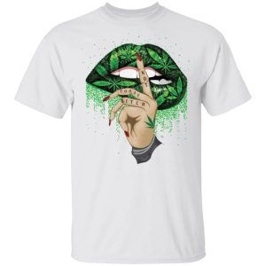 Lips weed not today bitch shirt
