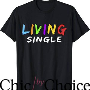 Living Single T-Shirt Music