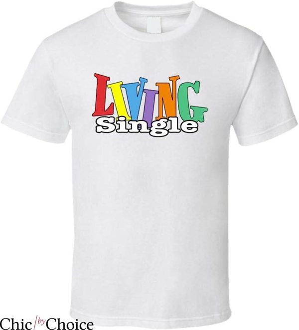 Living Single T-Shirt Retro 90’s Comedy Tv Series Music