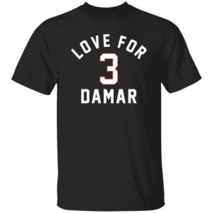 Love for Damar 3 shirt