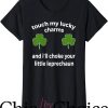 Lucky Charms T-Shirt I’ll Choke Your Leprechaun Funny Tee