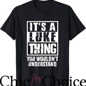 Luke Combs T-Shirt It’s Luke You Wouldn’t Understand T-Shirt