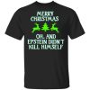 Merry Christmas Epstein Didn’t Kill Himself sweatshirt