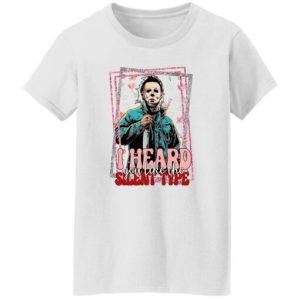 Michael Myers i hear you like the silent type sweatshirt